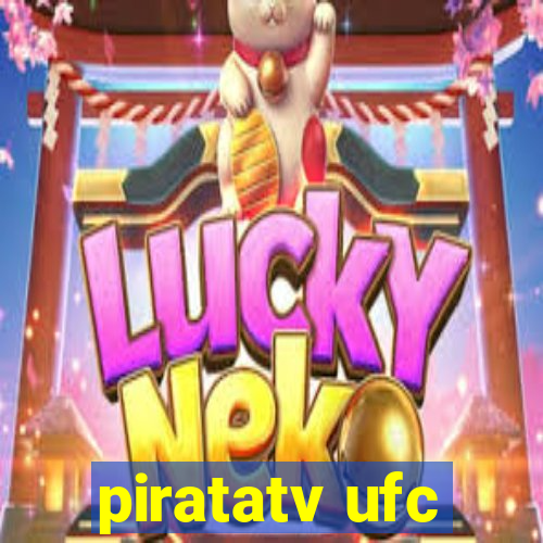 piratatv ufc